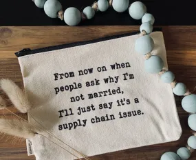 From Now On...Zipper Bag