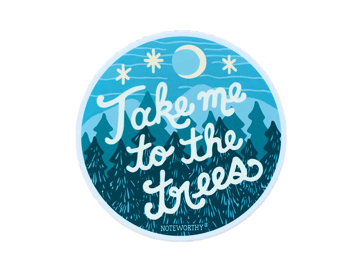 Take me to the Trees Sticker